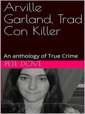 cover image of Arville Garland, Trad Con Killer